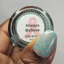 Load image into Gallery viewer, Hearts &amp; Promises - Always Believe