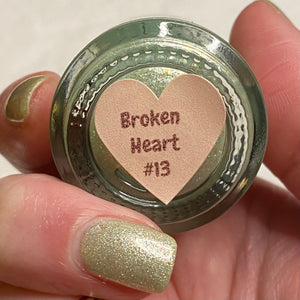 *8 BOTTLES LEFT* Broken Heart #13